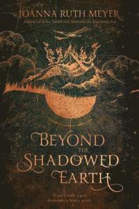 bokomslag Beyond the Shadowed Earth