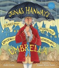 bokomslag Jonas Hanway's Scurrilous, Scandalous, Shockingly Sensational Umbrella