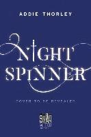 Addie Thorley - Night Spinner, Inbunden