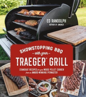 bokomslag Showstopping Bbq With Your Traeger Grill