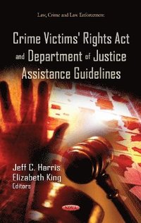bokomslag Crime Victims' Rights Act & Department of Justice Assistance Guidelines