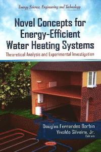 bokomslag Novel Concepts for Energy-Efficient Water Heating Systems