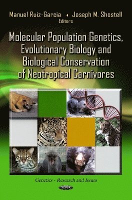 bokomslag Molecular Population Genetics, Evolutionary Biology & Biological Conservation of Neotropical Carnivores