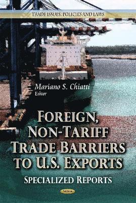 bokomslag Foreign, Non-Tariff Trade Barriers to U.S. Exports