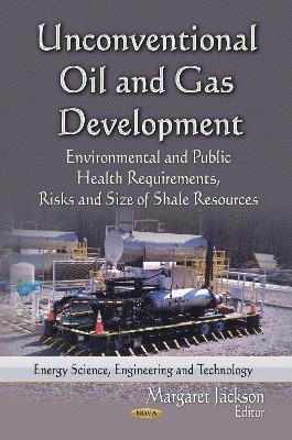 bokomslag Unconventional Oil & Gas Development