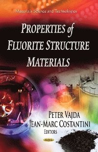 bokomslag Properties of Fluorite Structure Materials