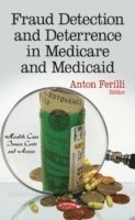 bokomslag Fraud Detection & Deterrence in Medicare & Medicaid