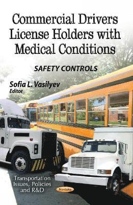 bokomslag Commercial Drivers License Holders with Medical Conditions