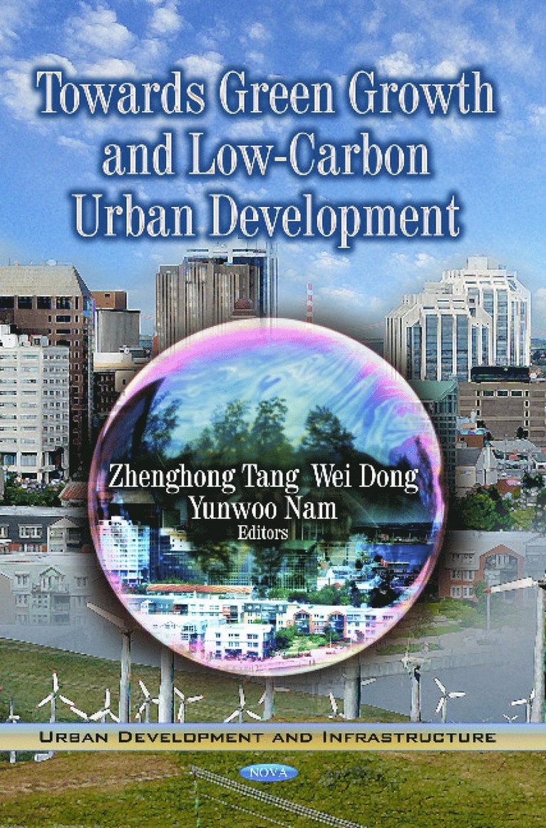 Zhenghong Tang, Wei Dong, Yunwoo Nam - Towards Green Growth & Low-Carbon Urban Development, Inbunden