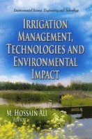 bokomslag Irrigation Management, Technologies & Environmental Impact