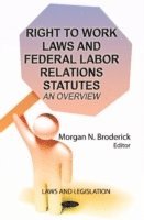 bokomslag Right to Work Laws & Federal Labor Relations Statutes