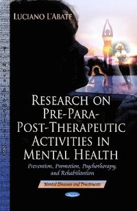bokomslag Research on Pre-Para-Post-Therapeutic Activities in Mental Health