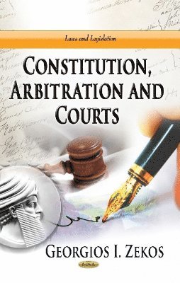bokomslag Constitution, Arbitration & Courts