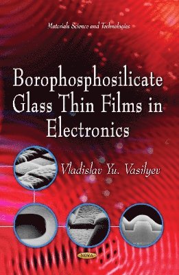 bokomslag Borophosphosilicate Glass Thin Films in Electronics