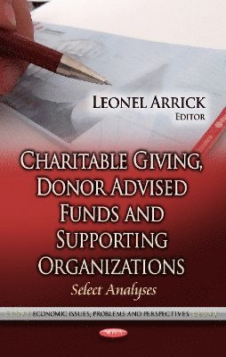 bokomslag Charitable Giving, Donor Advised Funds & Supporting Organizations
