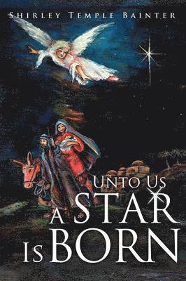 Unto Us a Star Is Born
