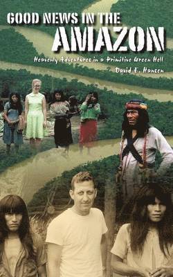 bokomslag Good News in the Amazon