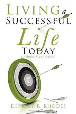 Living A Successful Life Today 1