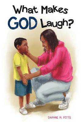 What Makes God Laugh? 1