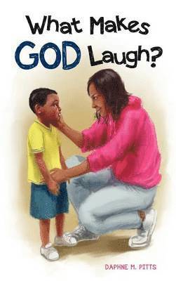 What Makes God Laugh? 1