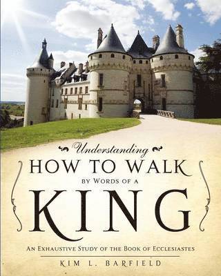 Understanding How to Walk by Words of a King 1