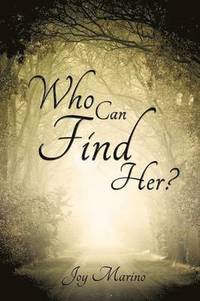 bokomslag Who Can Find Her?