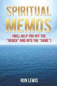 bokomslag Spiritual Memos (Will Help You Off the Bench and Into the Game)