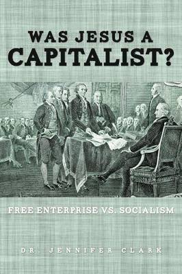 Was Jesus a Capitalist? Free Enterprise vs. Socialism 1