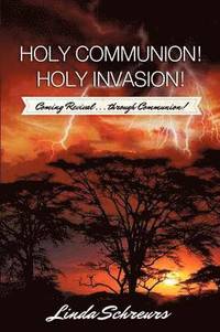 bokomslag Holy Communion! Holy Invasion!