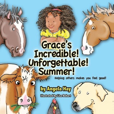 Grace's Incredible! Unforgettable! Summer! 1