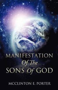 bokomslag Manifestation Of The Sons Of God