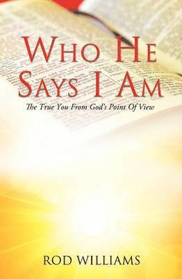 Who He Says I Am