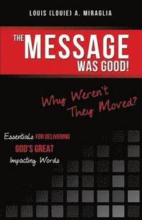 bokomslag Message Was Good! Why Weren't They Moved?