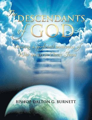 Bishop Dalton G Burnett - Descendants of God, Häftad