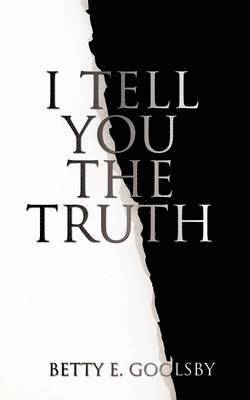 I Tell You The Truth 1