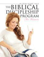 bokomslag The Biblical Discipleship Program for Women