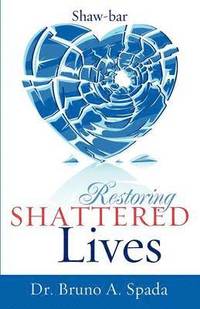 bokomslag Restoring Shattered Lives