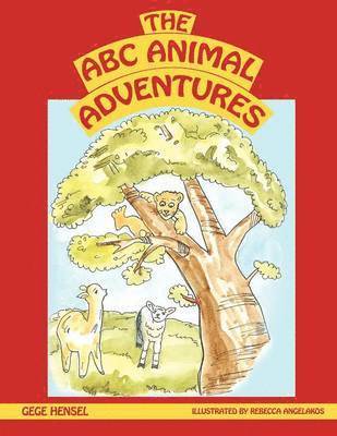 Gege Hensel, GeGe Hensel - A B C Animal Adventures, Häftad
