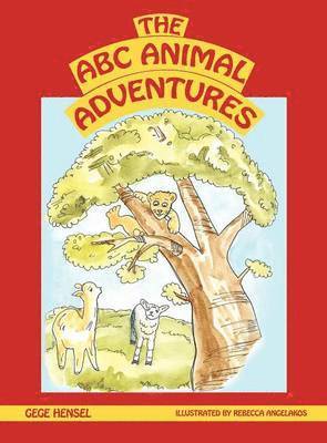 Gege Hensel - A B C Animal Adventures, Inbunden