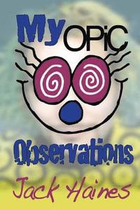 bokomslag My Opic Observation