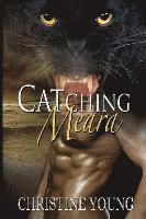 Christine Young - Catching Meara, Häftad