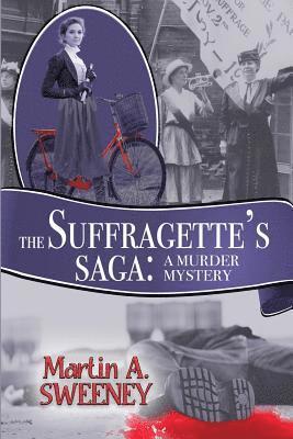 The Suffragette's Saga: A Murder Mystery 1