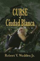 bokomslag Curse of Ciudad Blanca