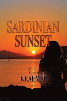 C. L. Kraemer - Sardinian Sunset, Häftad