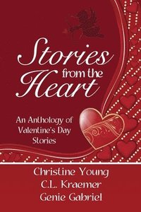 bokomslag Stories from the Heart: An Anthology of Valentine's Stories
