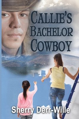 bokomslag Callie's Bachelor Cowboy