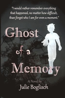 Ghost of a Memory 1