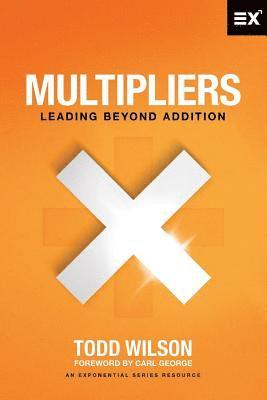 Multipliers: Leading Beyond Addition 1