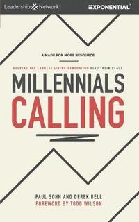 bokomslag Millennials Calling: Helping the Largest Living Generation Find Their Place