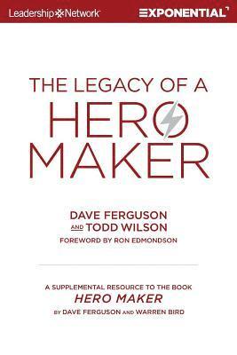 bokomslag The Legacy of a Hero Maker: A Supplemental Resource to the Book Hero Maker